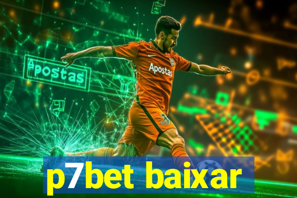 p7bet baixar